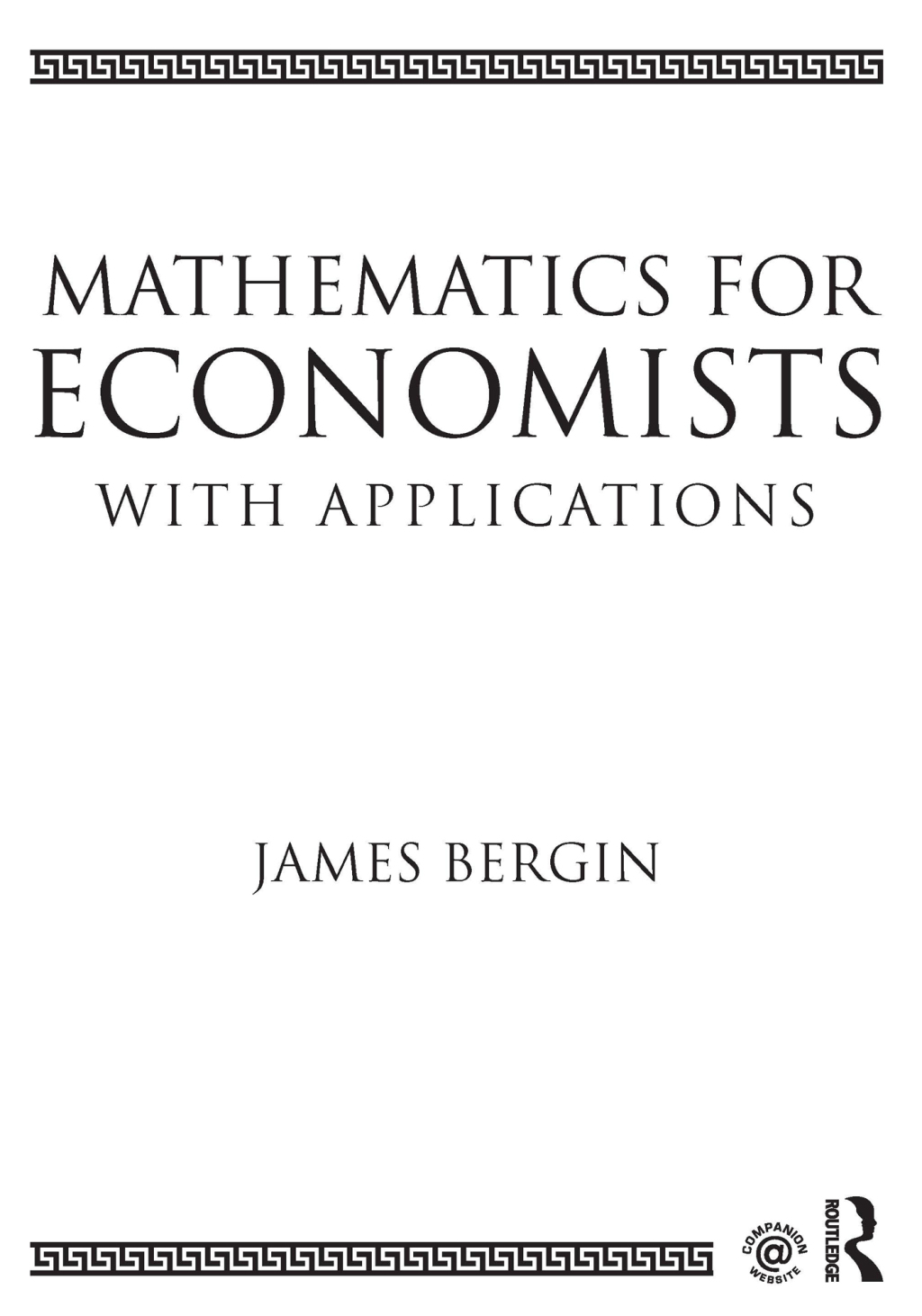 Mathematics for Economists with Applications 1st Edition