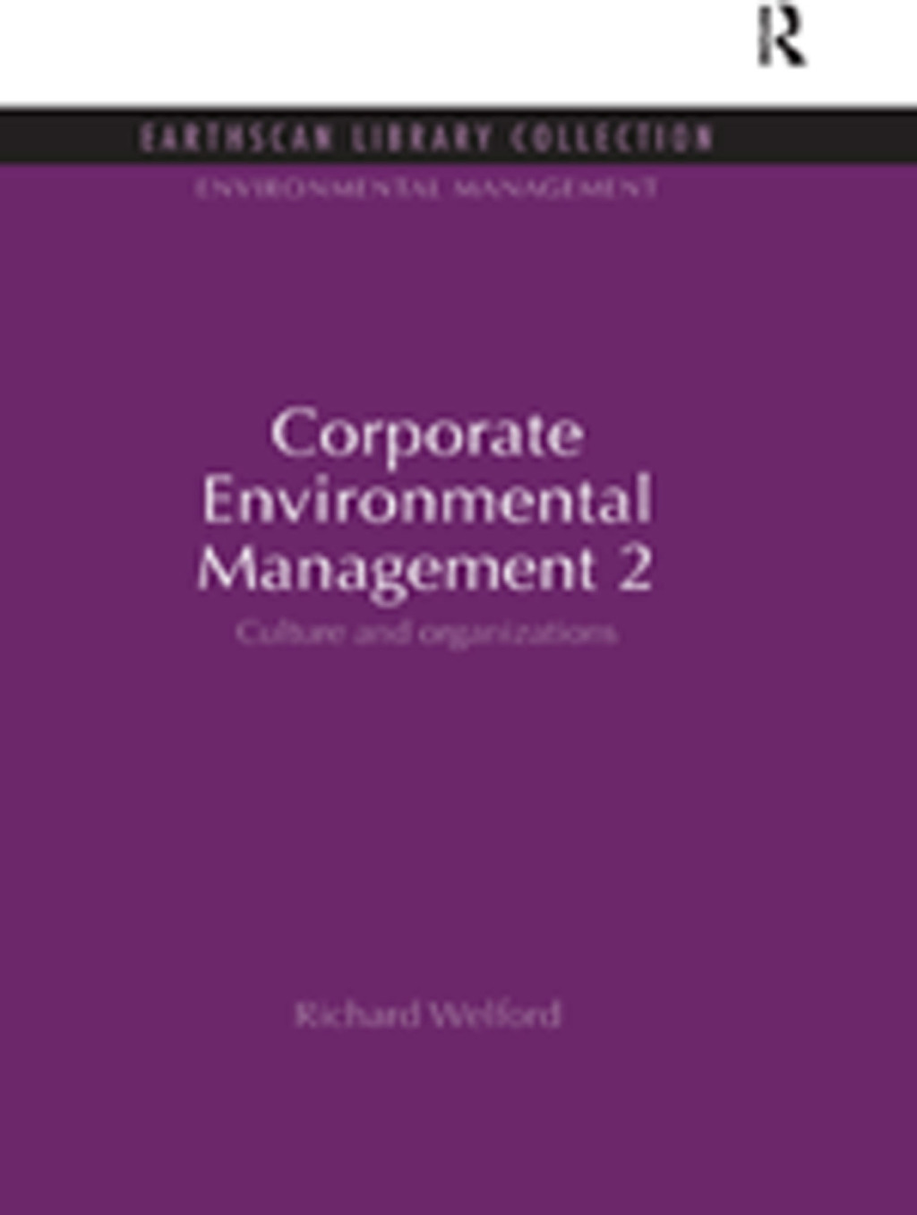 Corporate Environmental Management 2 Culture and Organization 1st Edition