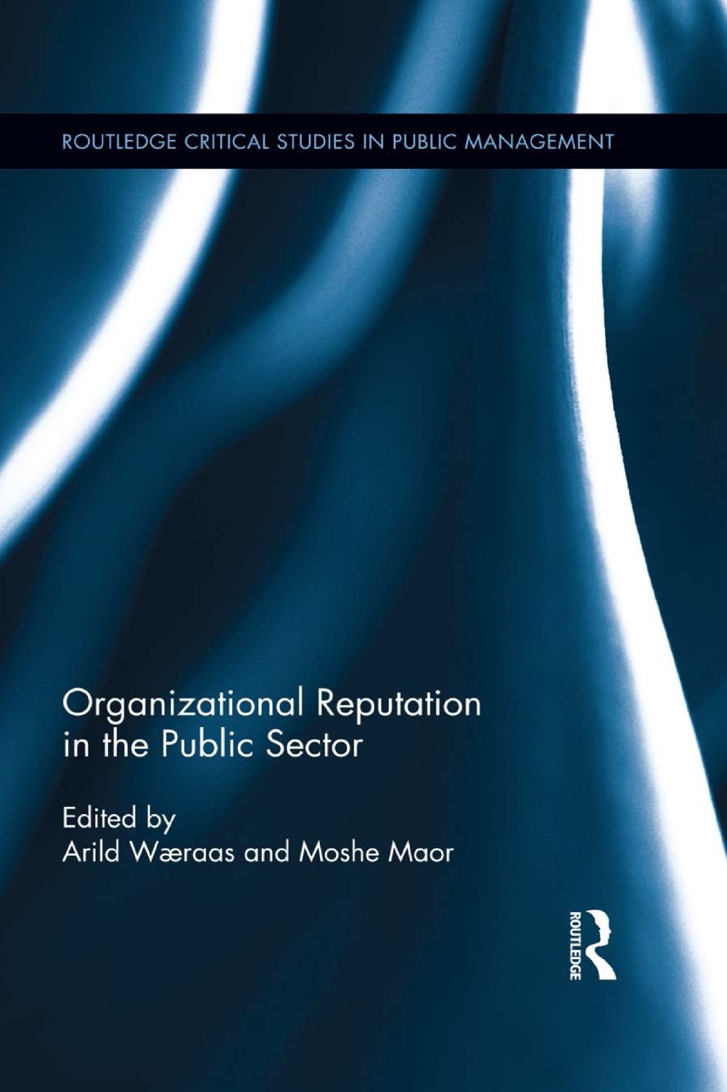 Organizational Reputation in the Public Sector 1st Edition