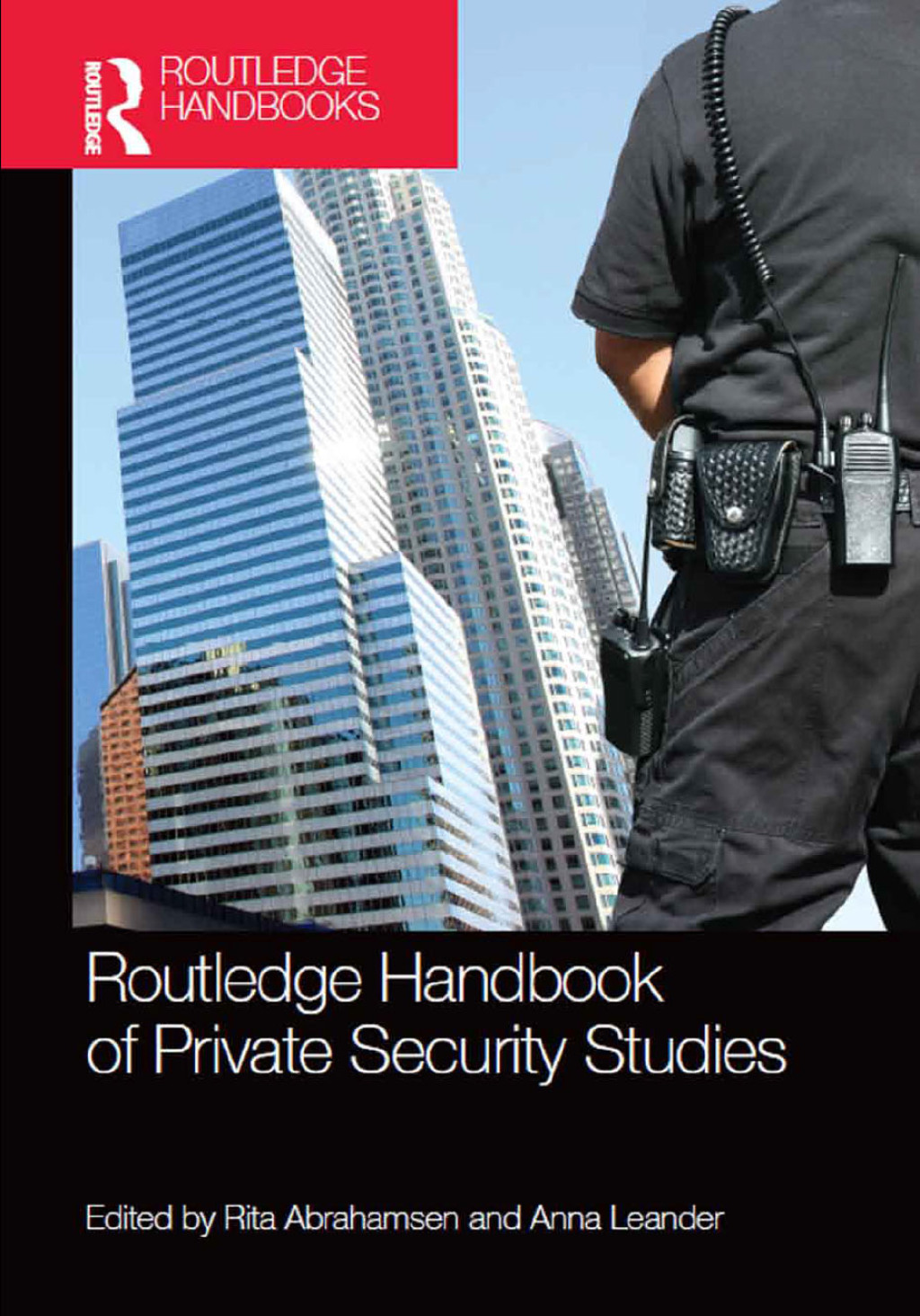 Routledge Handbook of Private Security Studies 1st Edition