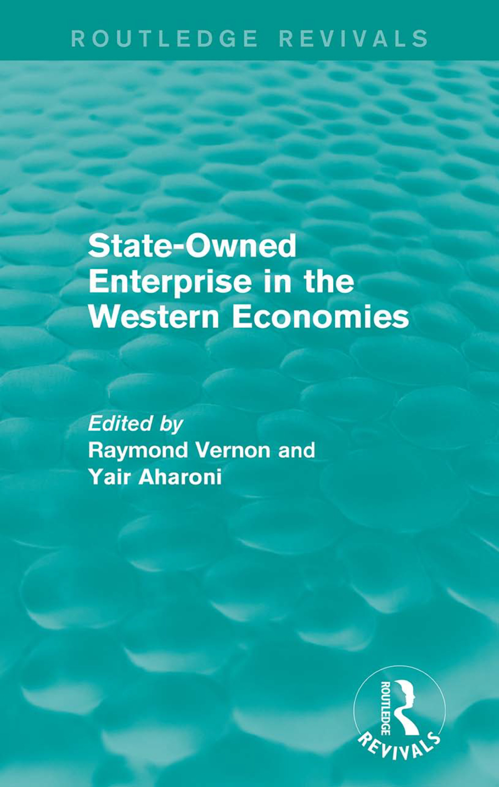 State-Owned Enterprise in the Western Economies (Routledge Revivals) 1st Edition