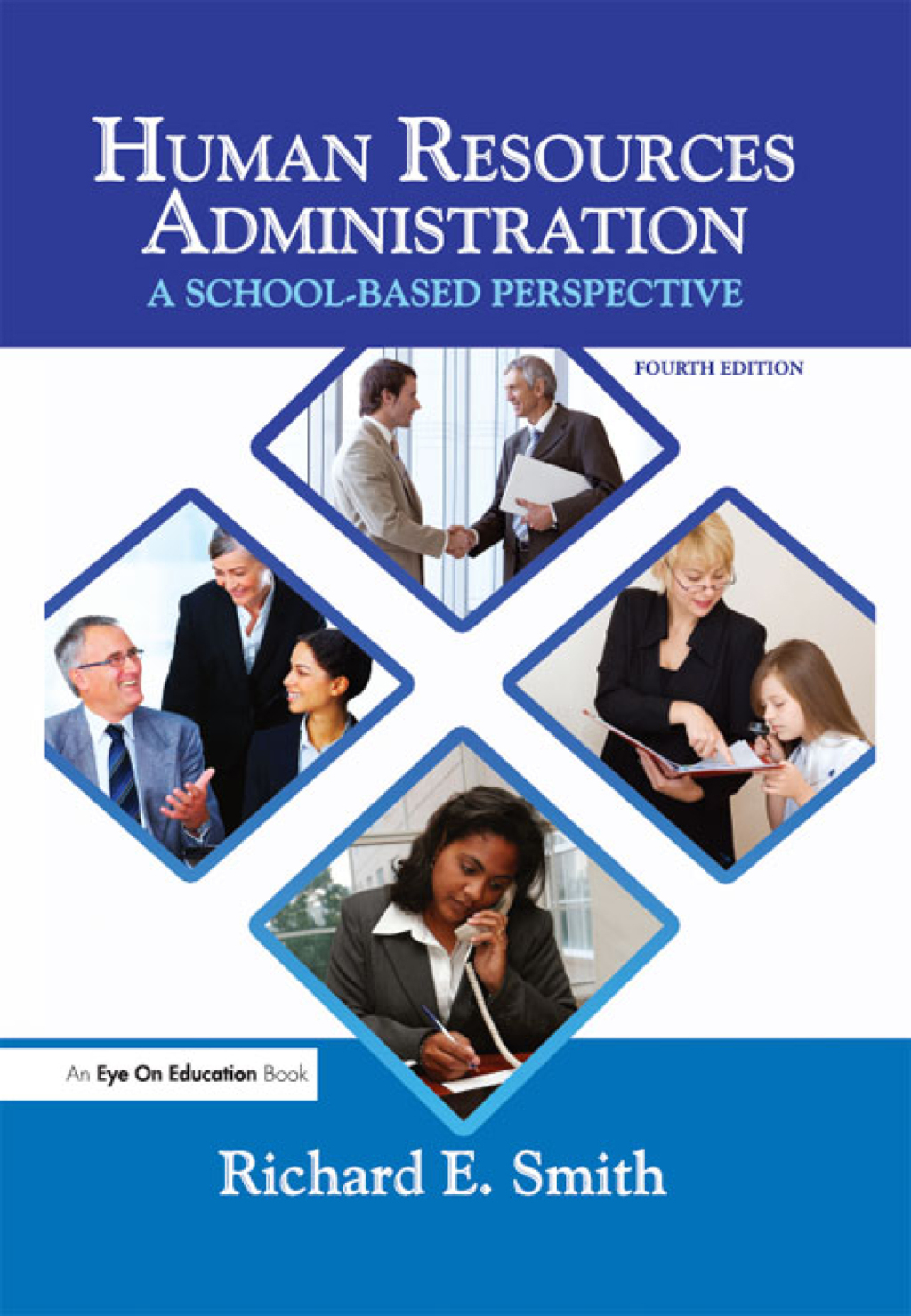 Human Resources Administration A School Based Perspective 4th Edition
