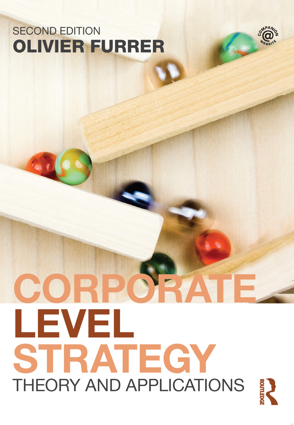 Corporate Level Strategy Theory and Applications 2nd Edition