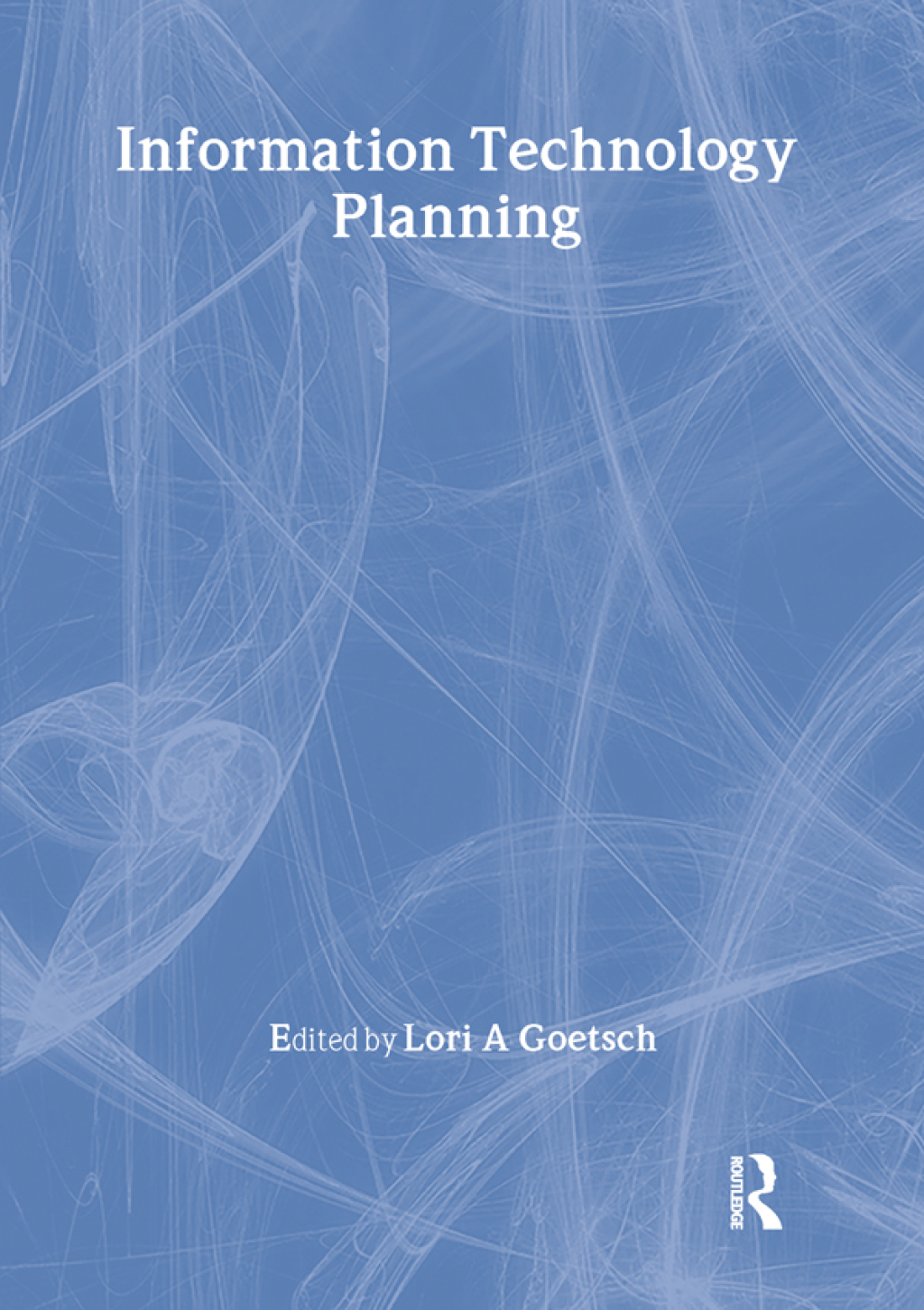 Information Technology Planning 1st Edition