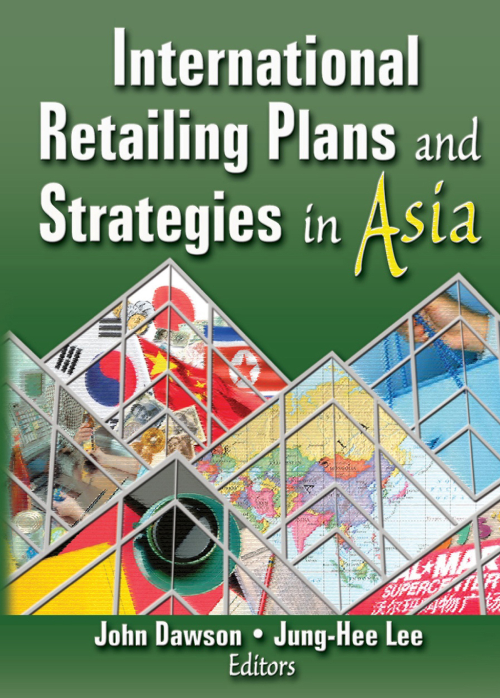 International Retailing Plans and Strategies in Asia 1st Edition