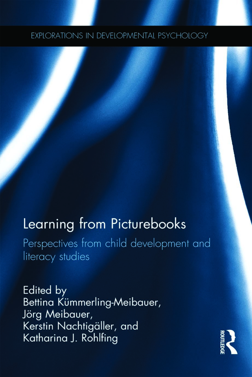 Learning from Picturebooks Perspectives from child development and literacy studies 1st Edition