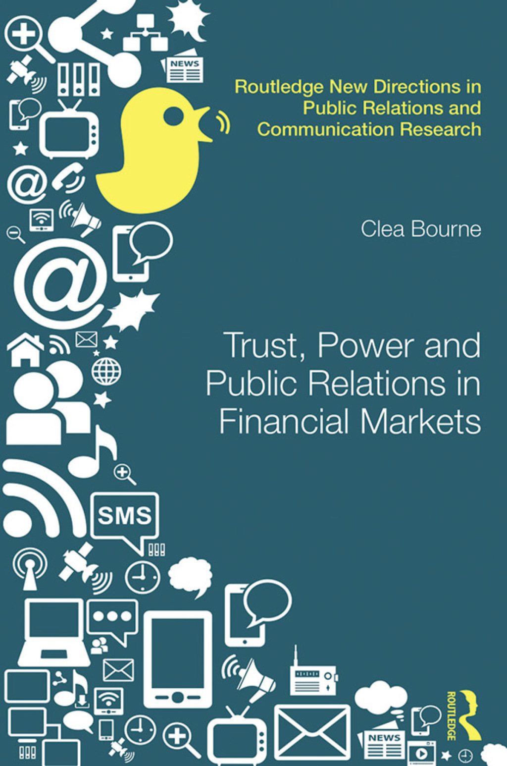 Trust, Power and Public Relations in Financial Markets 1st Edition
