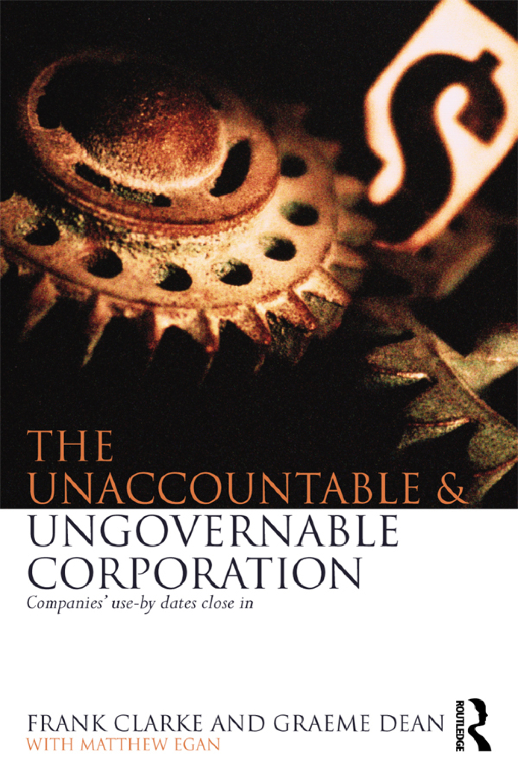 The Unaccountable & Ungovernable Corporation Companies' use-by-dates close in 1st Edition