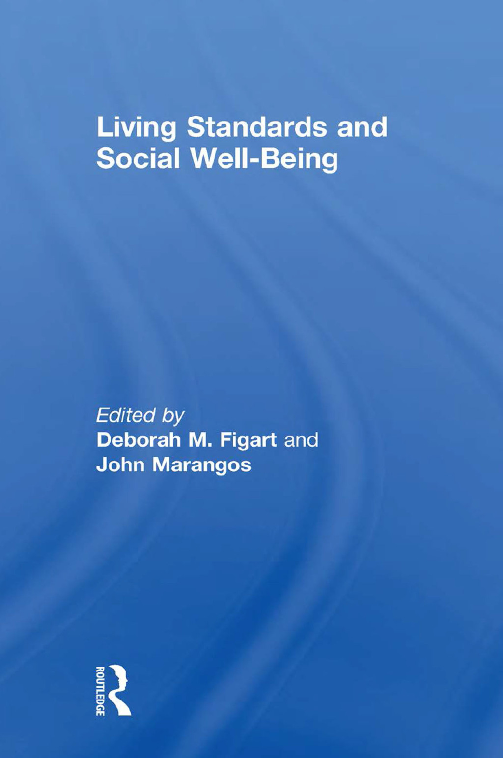 Living Standards and Social Well-Being 1st Edition