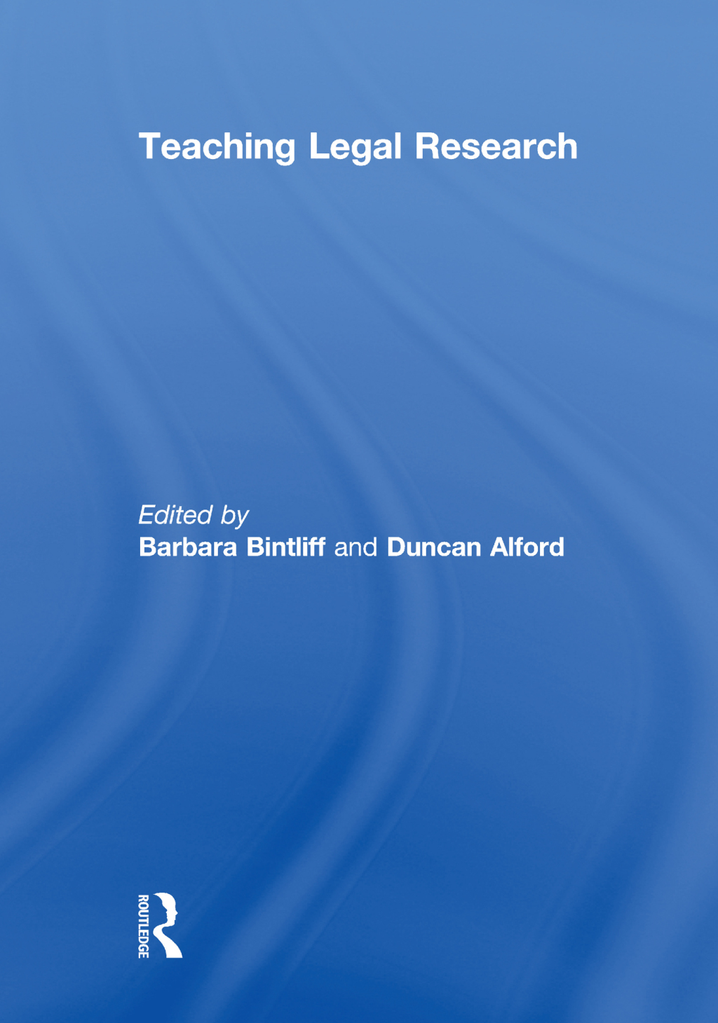 Teaching Legal Research 1st Edition