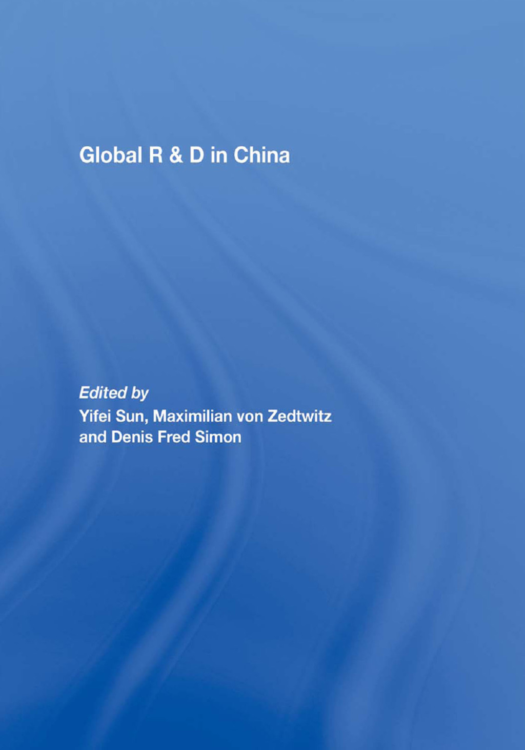 Global R&D in China 1st Edition