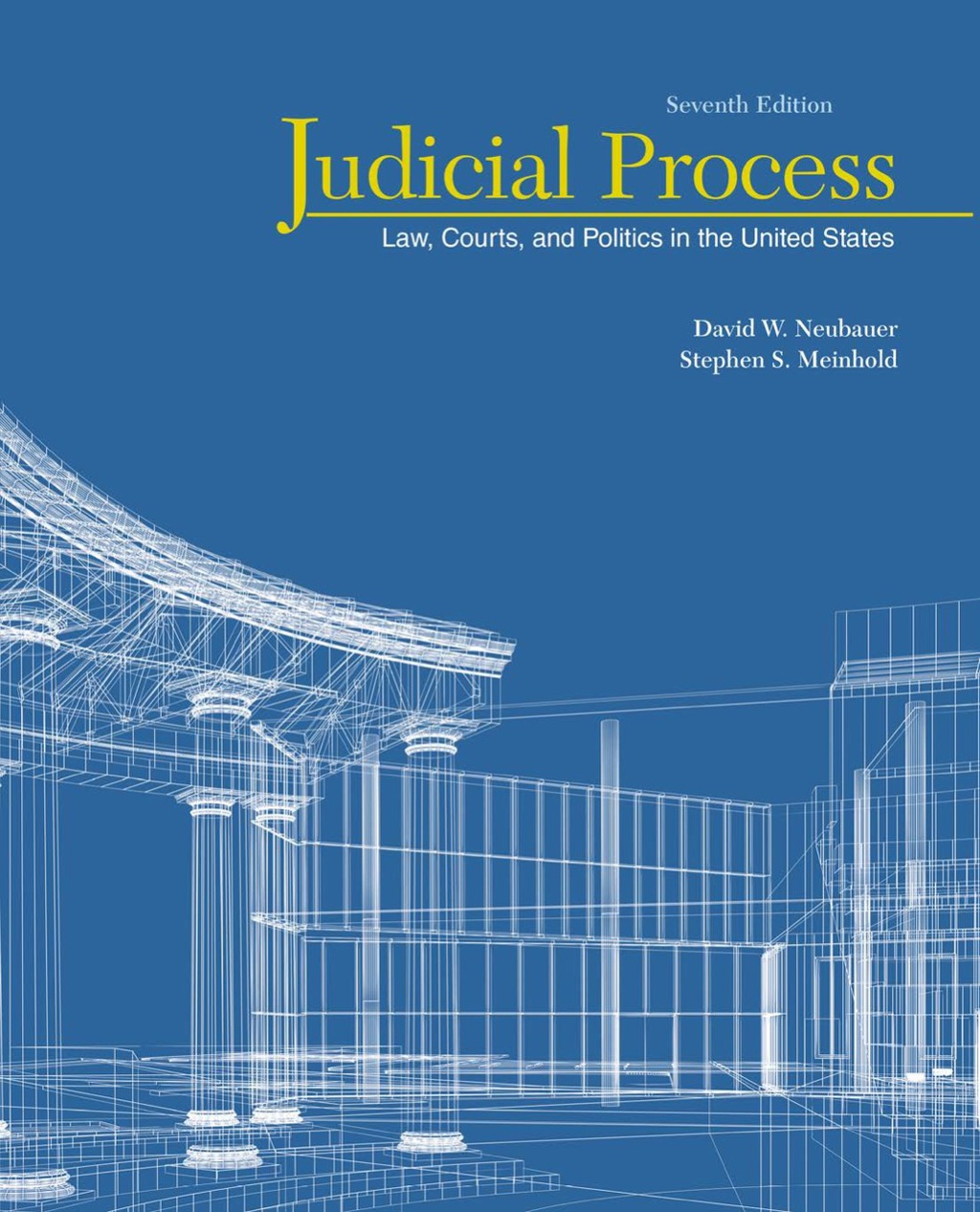 Judicial Process: Law, Courts, and Politics in the United States 7th Edition