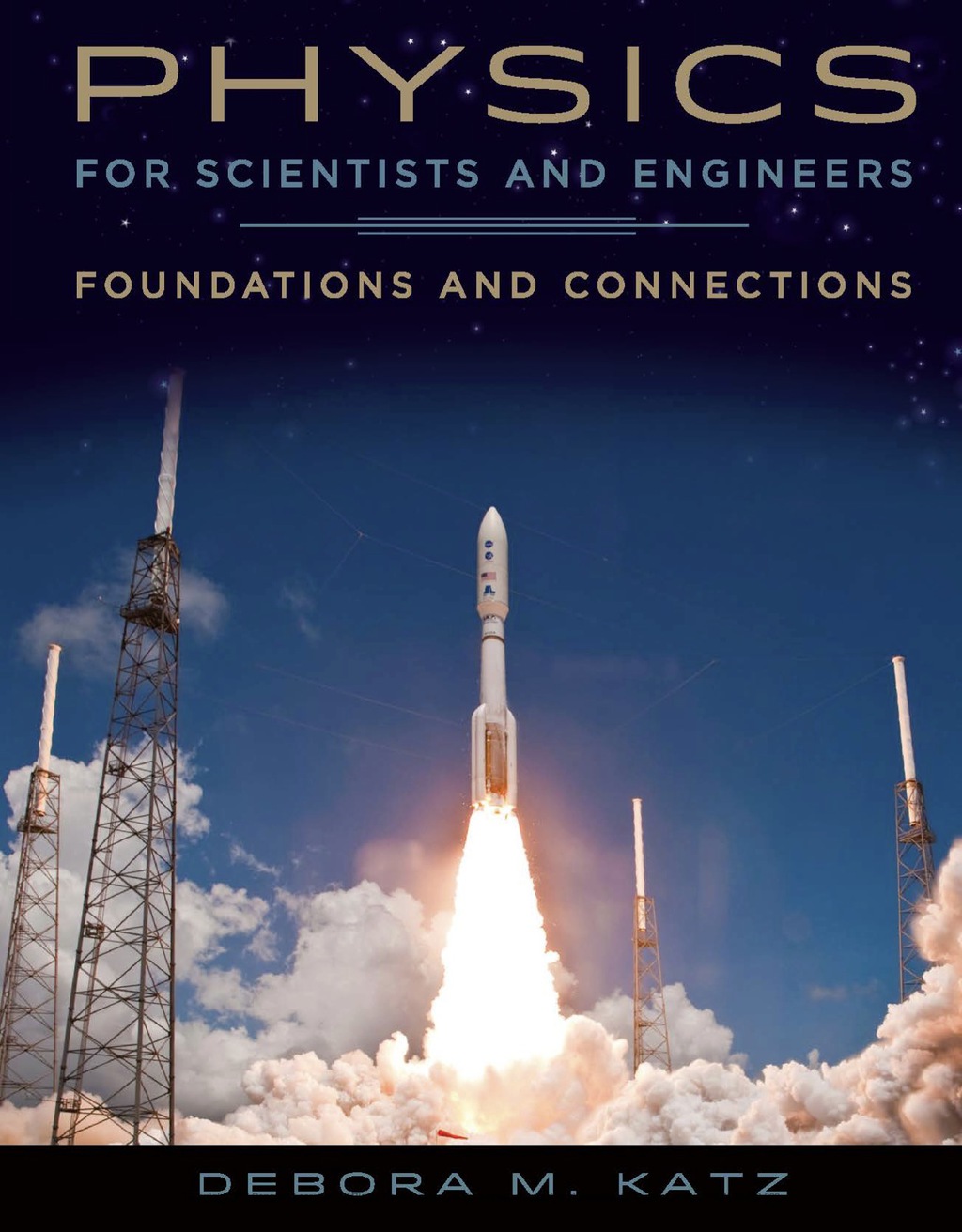 Physics for Scientists and Engineers: Foundations and Connections 1st Edition