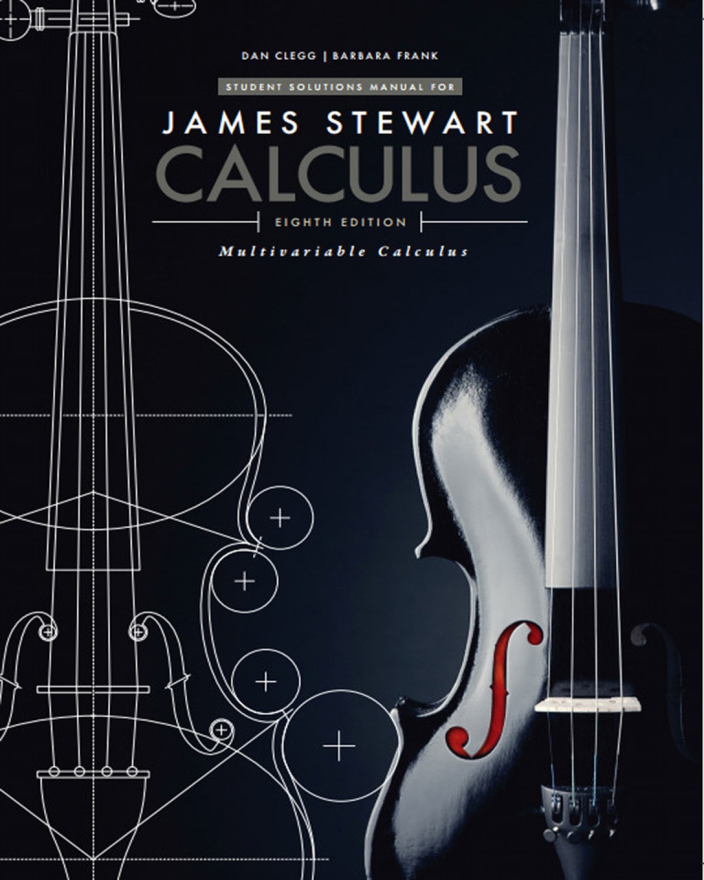 Student Solutions Manual, Chapters 10-17 for Stewart's Multivariable Calculus 8th Edition