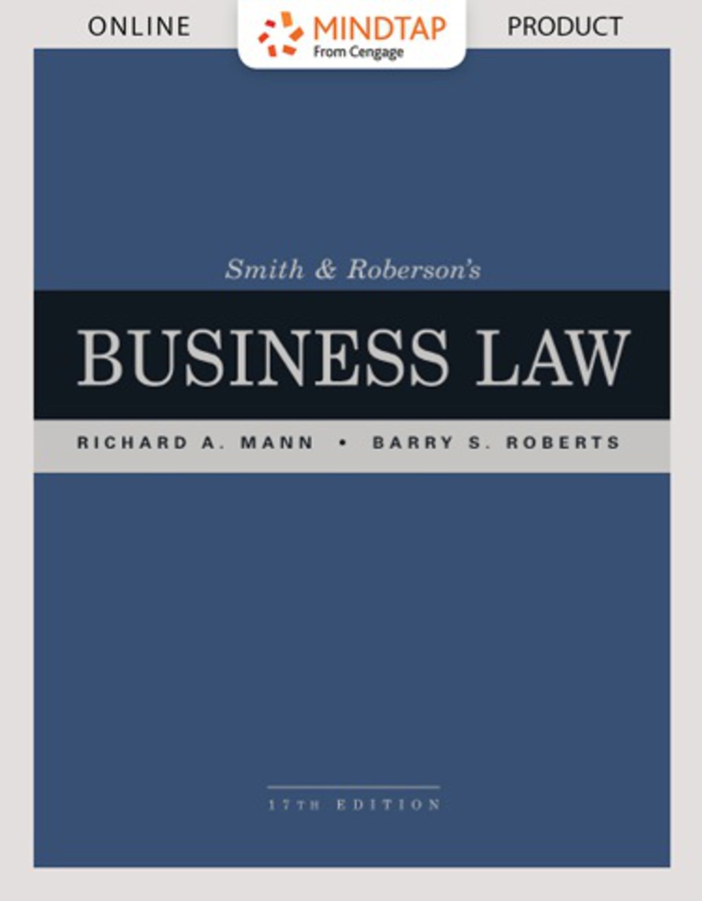 MindTap Business Law for Mann/Roberts Smith & Roberson's Business Law 17th Edition