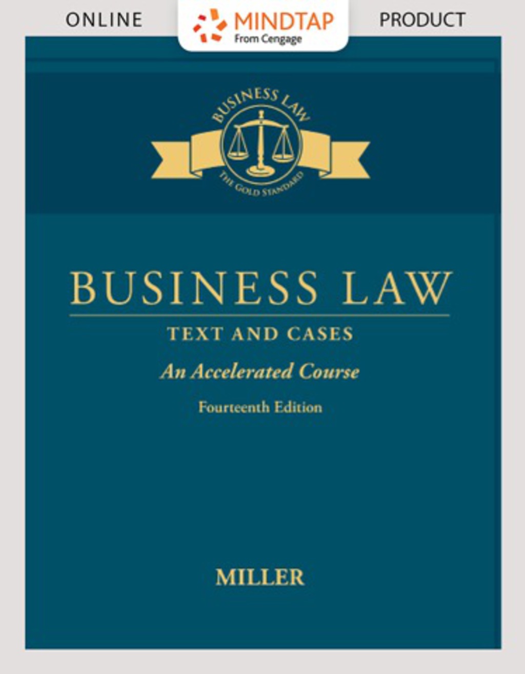 MindTap Business Law for Miller's Business Law: Text & Cases - An Accelerated Course, 14th Edition, [Instant Access], 1 term (6 months) 14th Edition