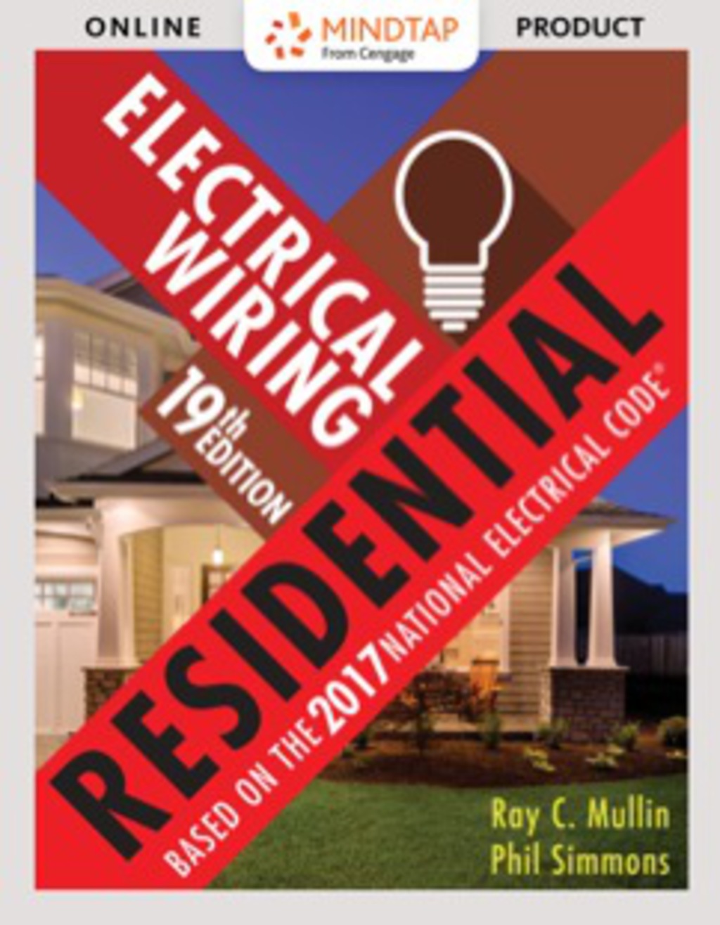 MindTap Electrical for Mullin/Simmons' Electrical Wiring Residential, 19th Edition, [Instant Access], 4 terms (24 months) 19th Edition