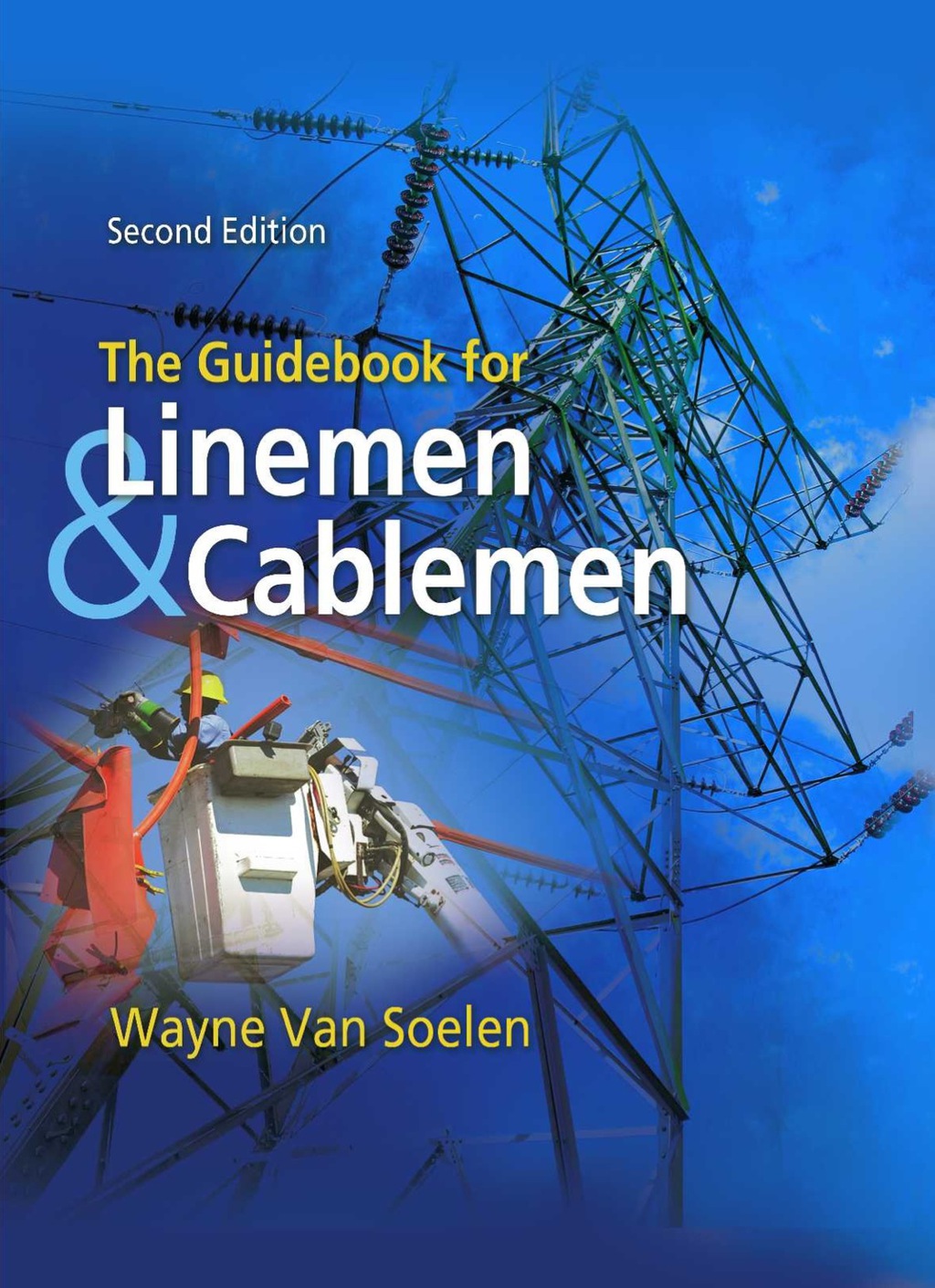 The Guidebook for Linemen and Cablemen 2nd Edition