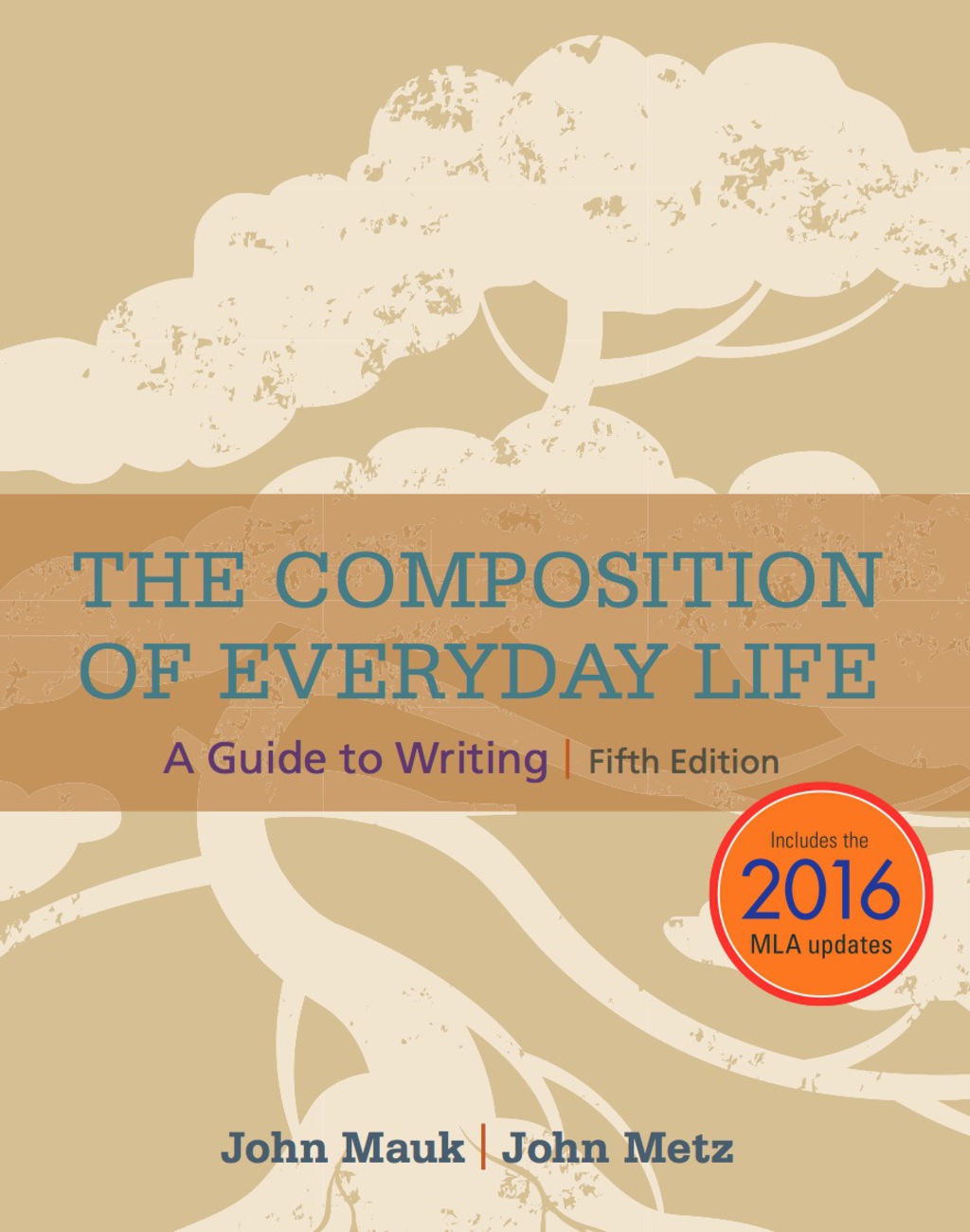 The Composition of Everyday Life with APA 7e Updates 5th Edition