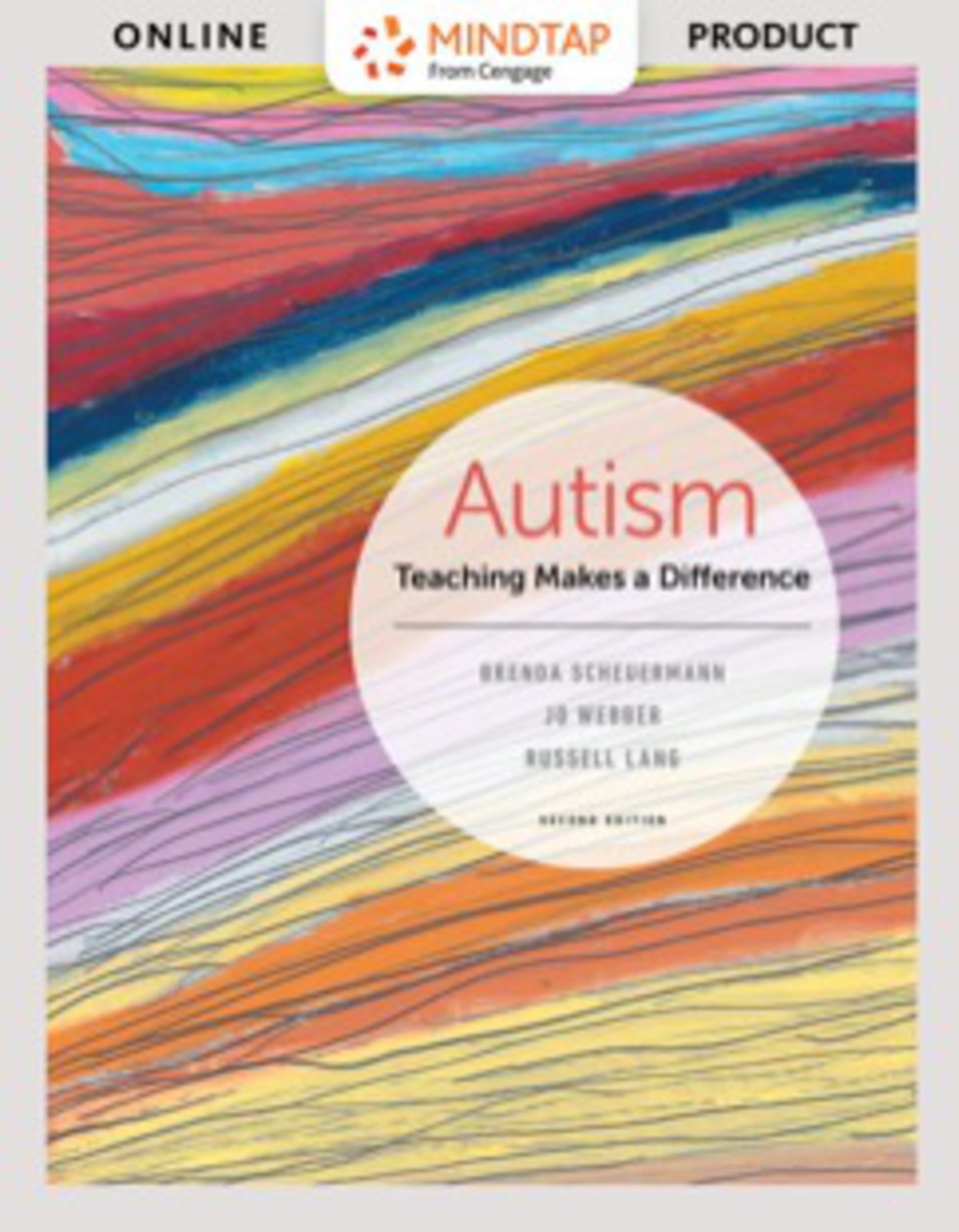 MindTap Education for Scheuermann/Webber/Lang's Autism: Teaching Makes a Difference, 2nd Edition [Instant Access], 1 term (6 months) 2nd Edition