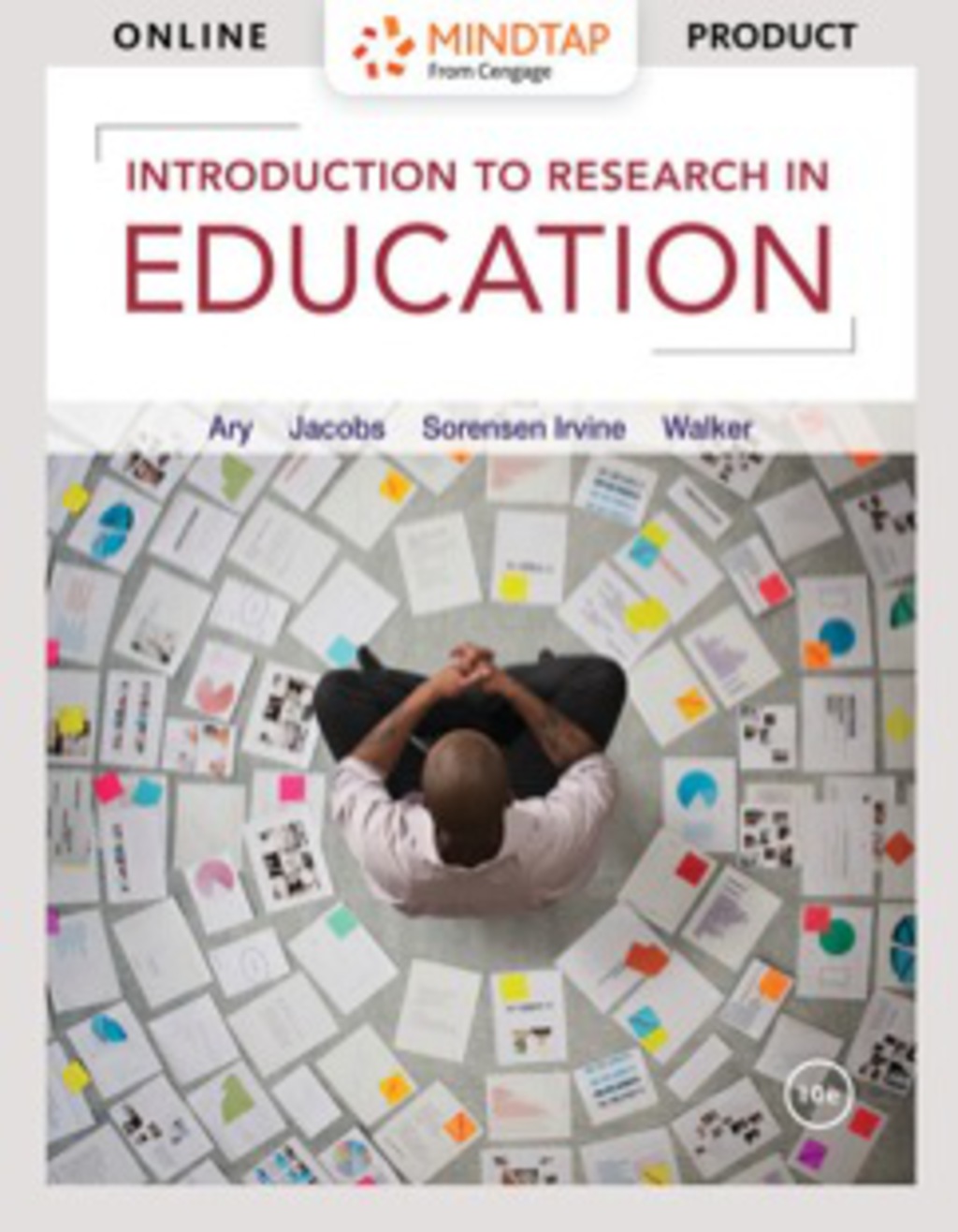 MindTap Education for Ary/Jacobs/Sorensen/Walker's Introduction to Research in Education, 10th Edition [Instant Access], 1 term (6 months) 10th Edition