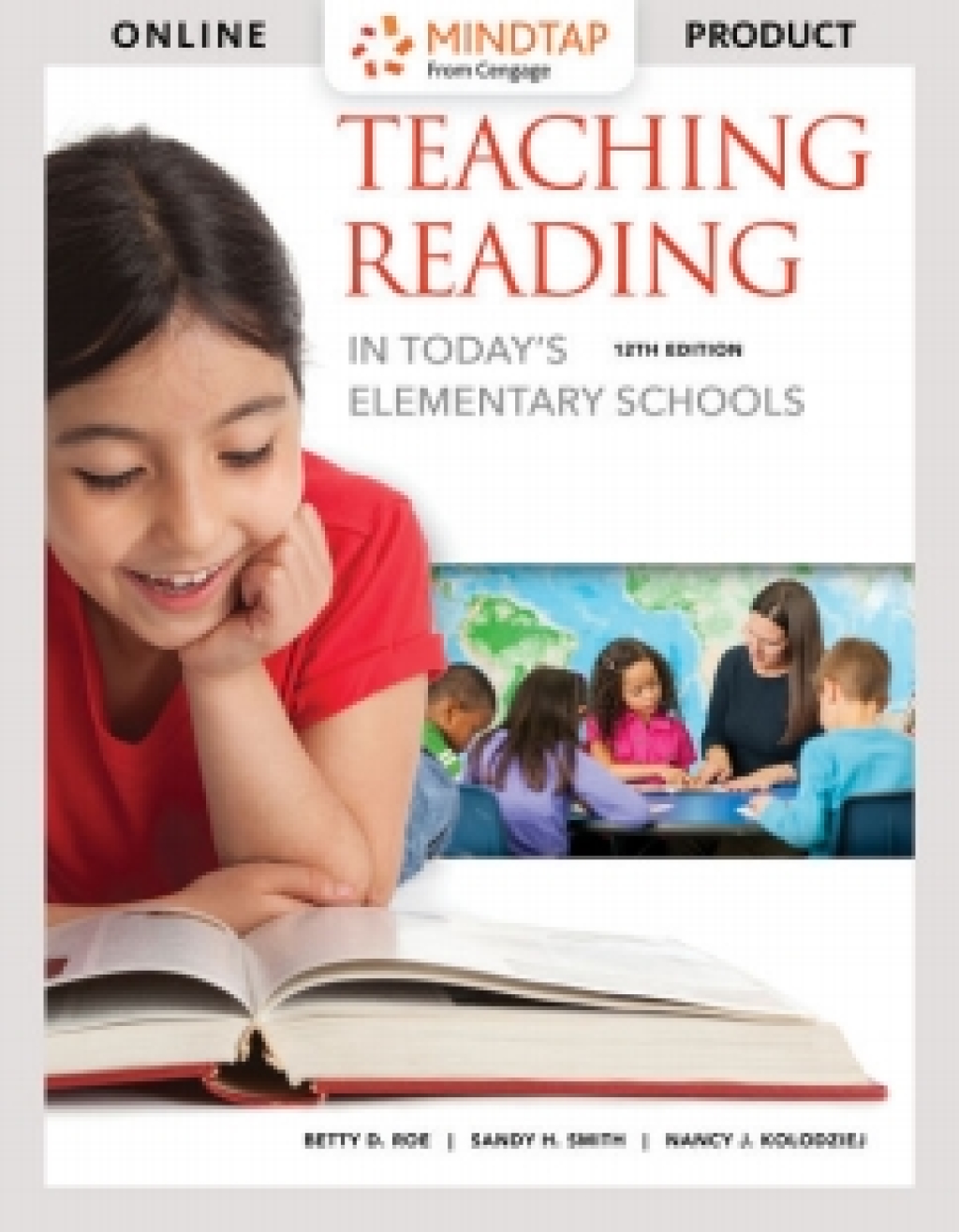 MindTap Education for Roe/Smith/Kolodziej's Teaching Reading in Today's Elementary Schools, 12th Edition [Instant Access], 1 term (6 months) 12th Edition