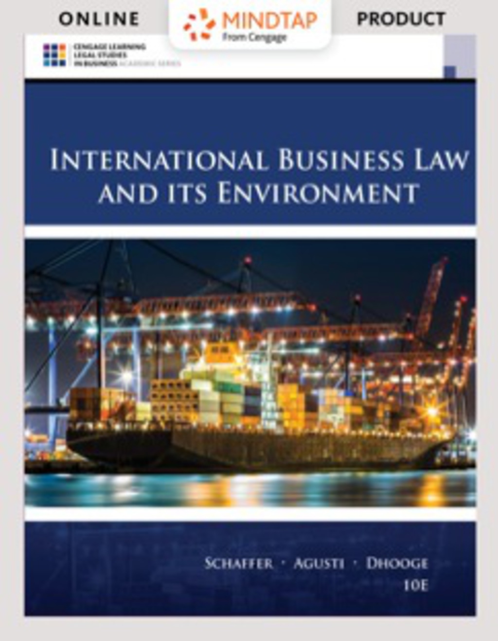MindTap Business Law for Schaffer/Agusti/Dhooge's International Business Law and Its Environment 10th Edition