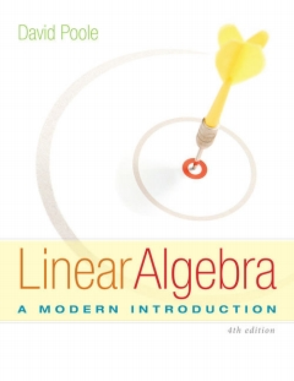 WebAssign for Poole's Linear Algebra: A Modern Introduction, 4th Edition [Instant Access], Single-Term 4th Edition