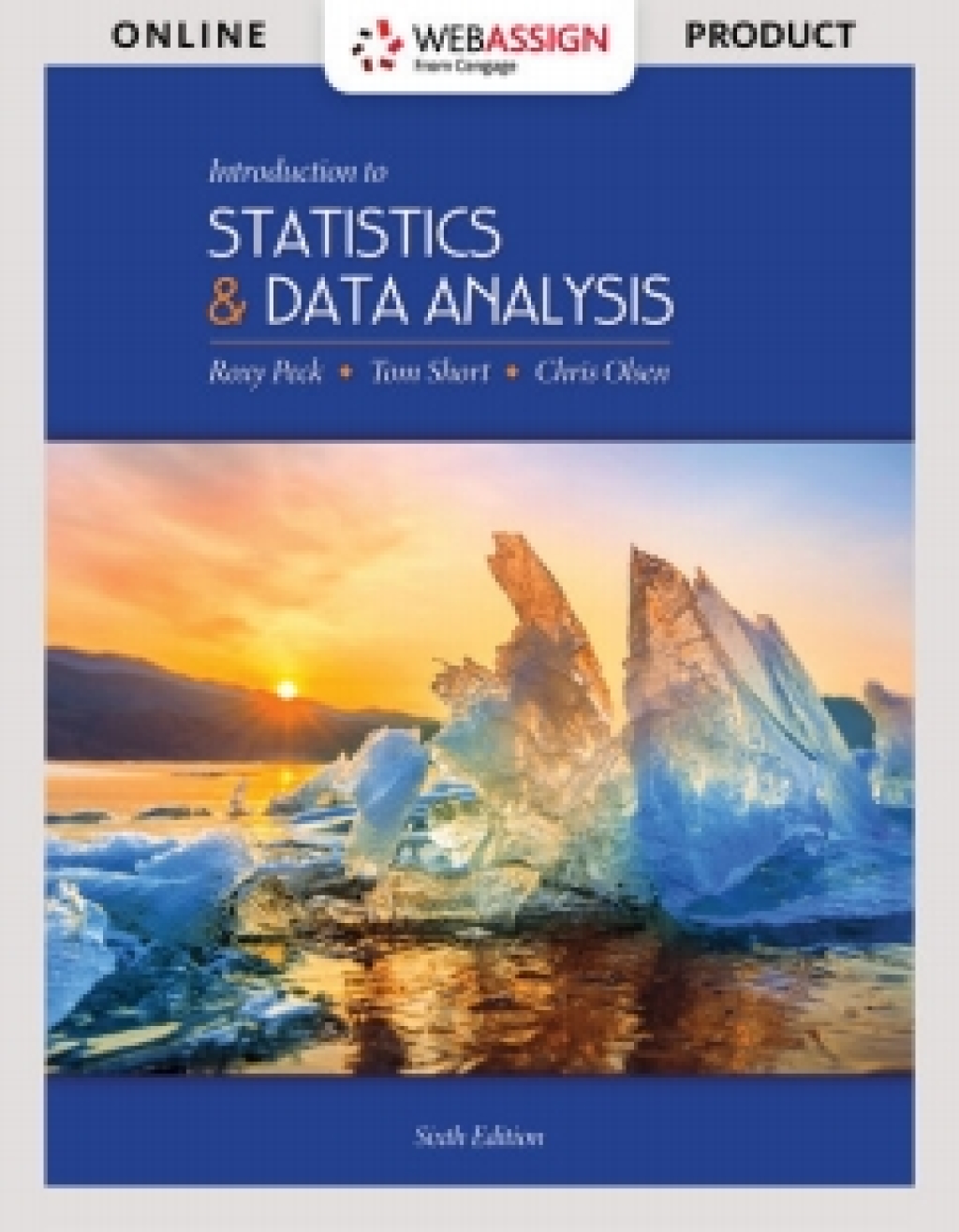 WebAssign for Peck/Short/Olsen's Introduction to Statistics and Data Analysis 6th Edition