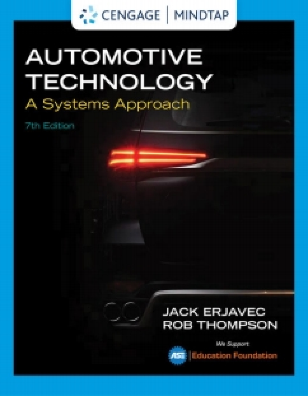MindTap for Erjavec/Thompson's Automotive Technology: A Systems Approach, 7th Edition [Instant Access], 4 terms 7th Edition