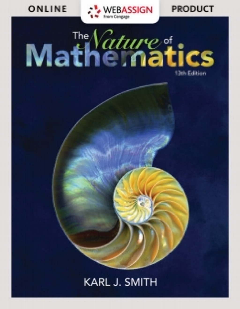 WebAssign for Smith's Nature of Mathematics 13th Edition