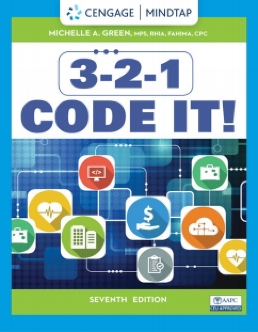 MindTap for Green's 3-2-1 Code It!, 7th edition [Instant Access], 2 terms 7th Edition