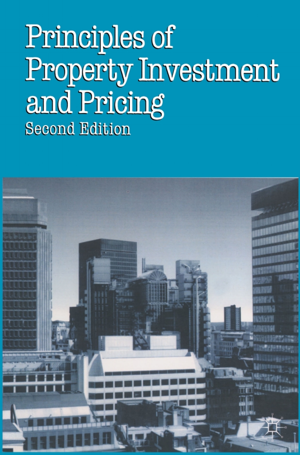 Principles of Property Investment and Pricing 2nd Edition
