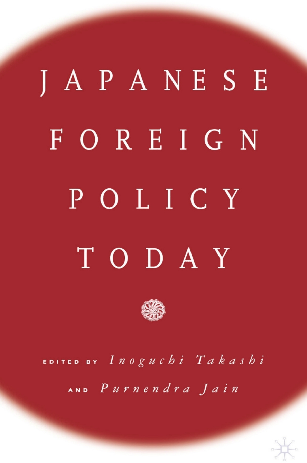 Japanese Foreign Policy Today 