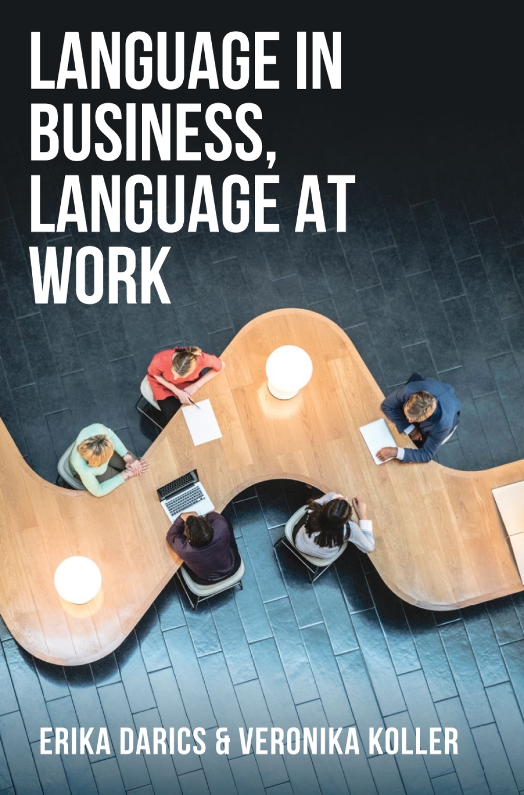 Language in Business, Language at Work 1st Edition