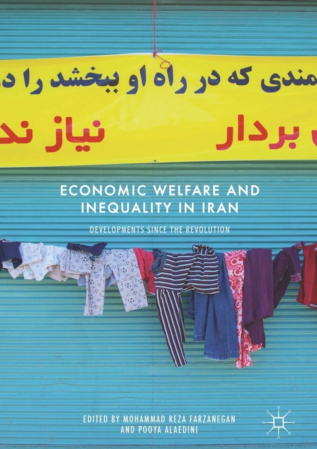 Economic Welfare and Inequality in Iran Developments since the Revolution 