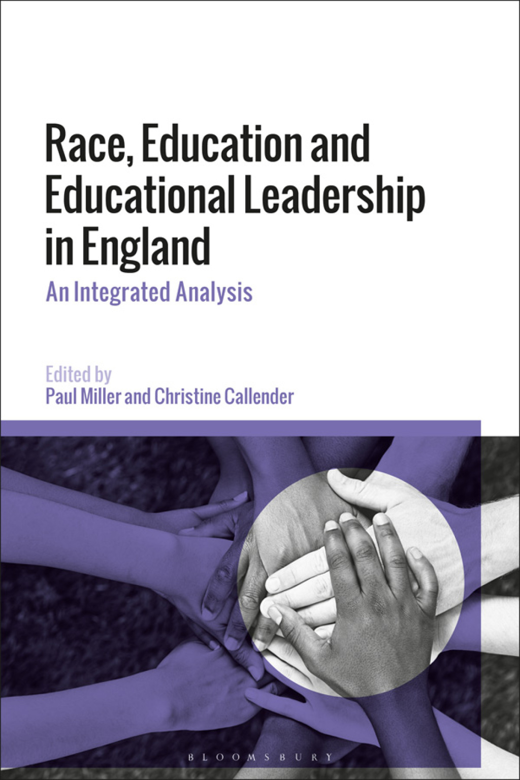 Race, Education and Educational Leadership in England An Integrated Analysis 1st Edition