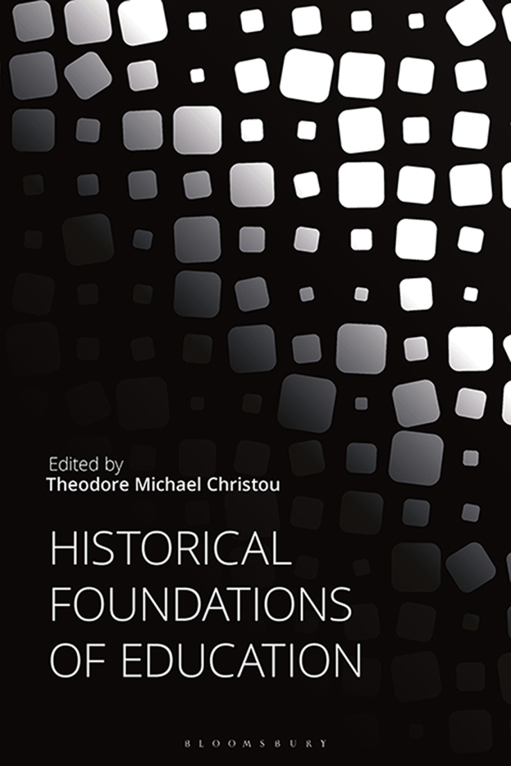 Historical Foundations of Education 1st Edition