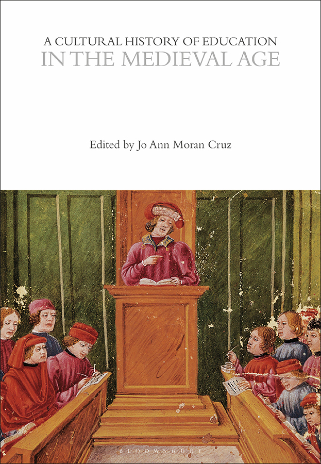 A Cultural History of Education in the Medieval Age 1st Edition