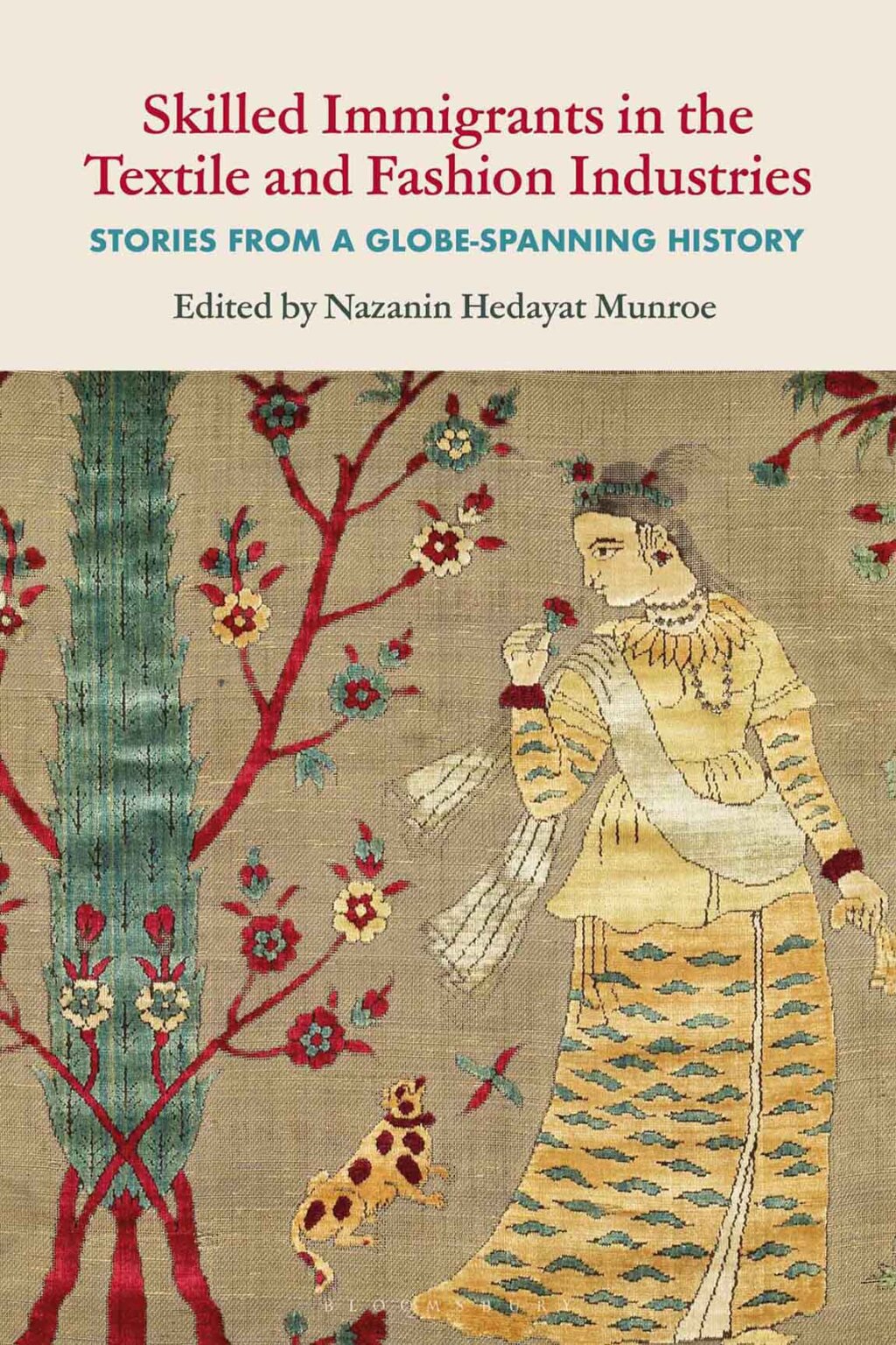 Skilled Immigrants in the Textile and Fashion Industries Stories from a Globe-Spanning History 1st Edition