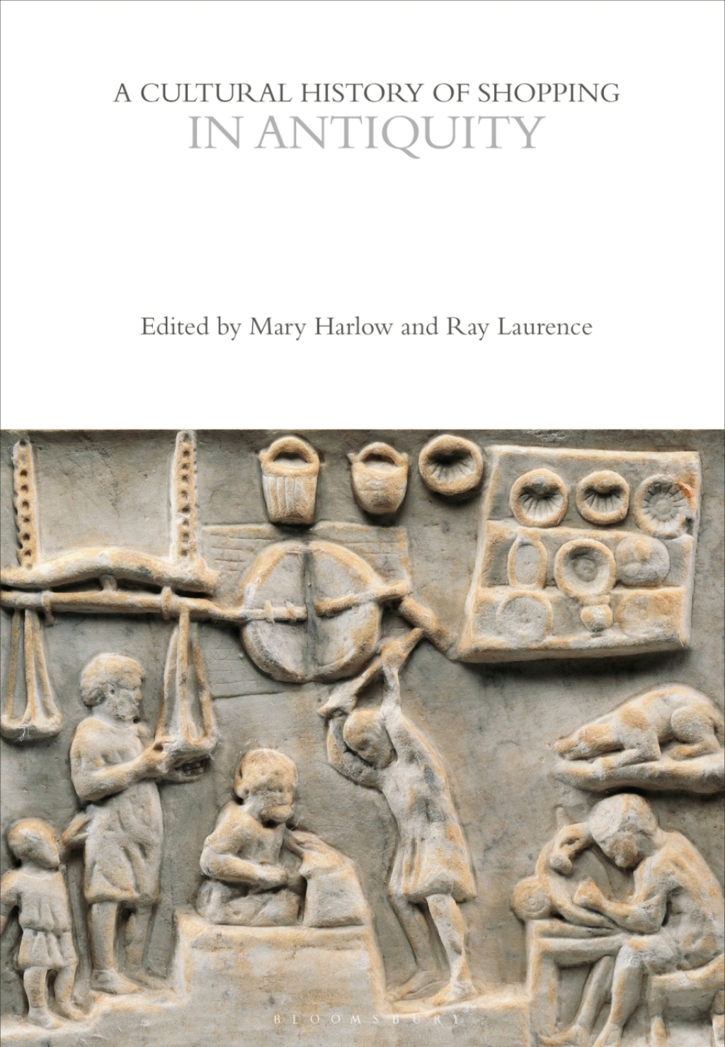 A Cultural History of Shopping in Antiquity 1st Edition