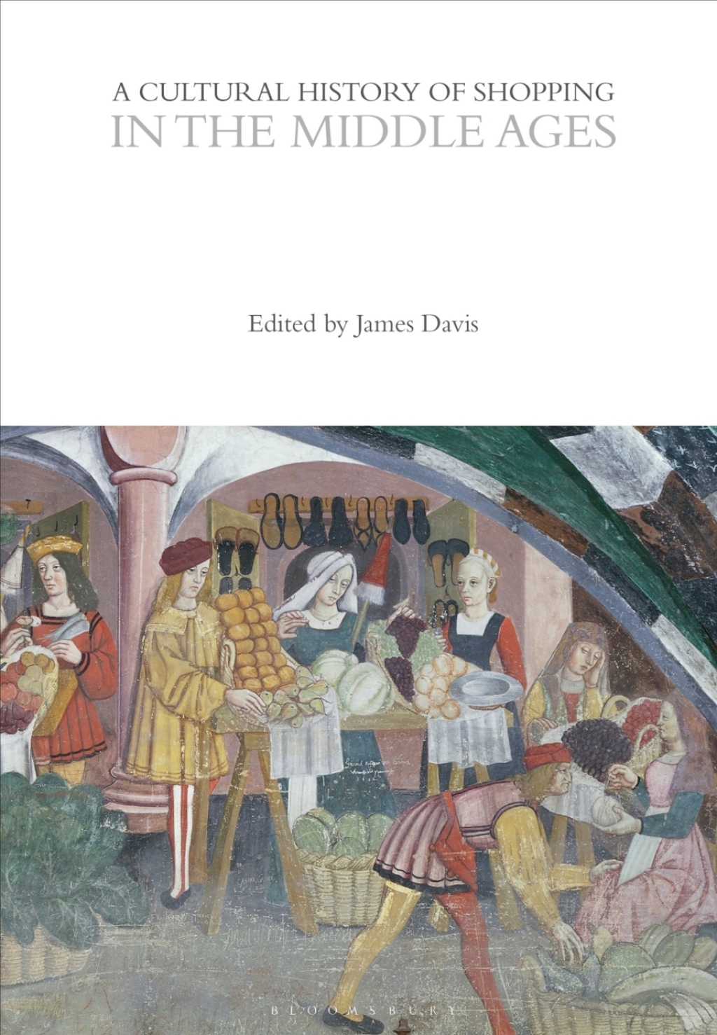 A Cultural History of Shopping in the Middle Ages 1st Edition