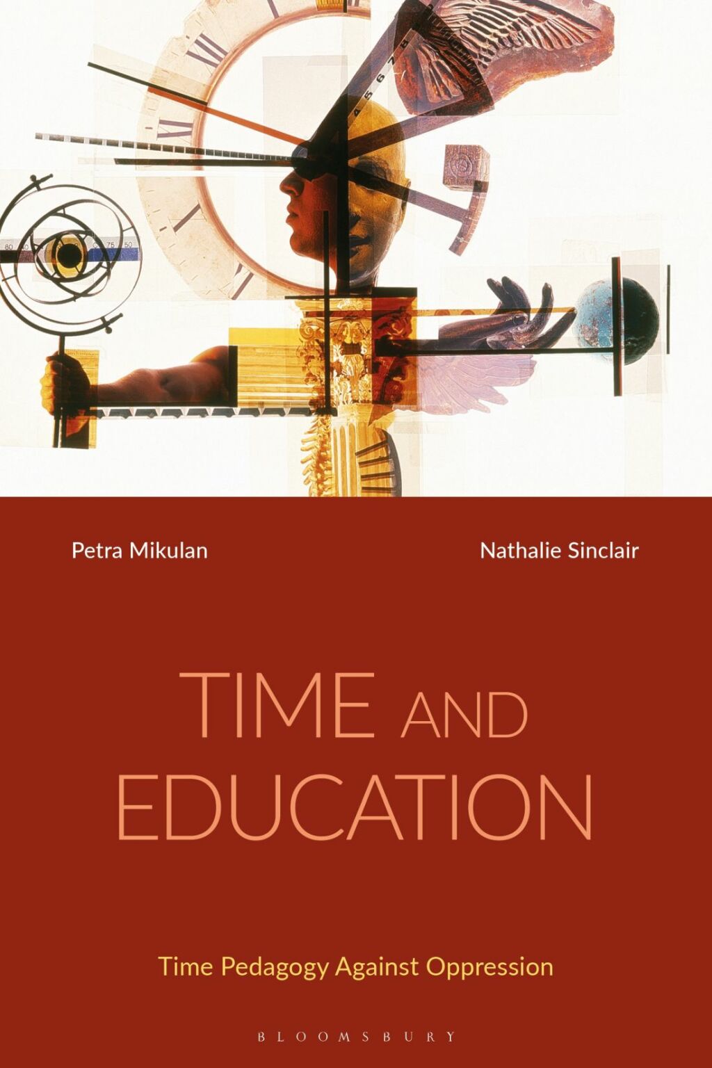 Time and Education Time Pedagogy Against Oppression 1st Edition