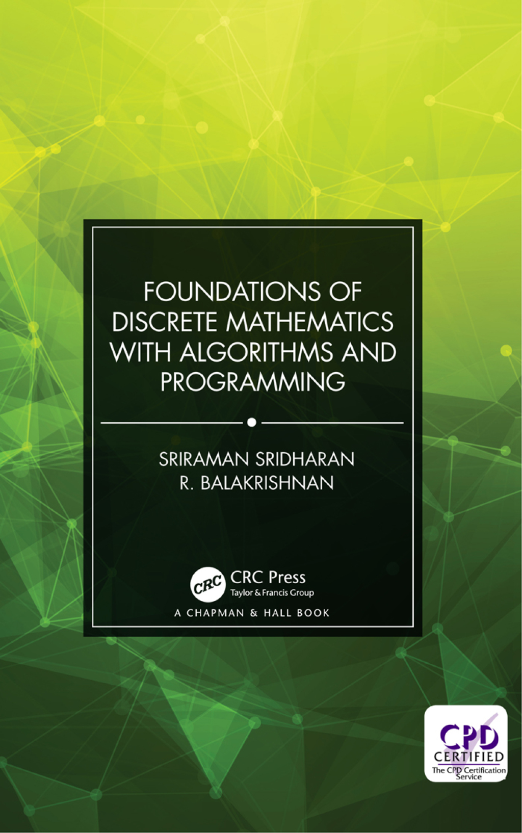 Foundations of Discrete Mathematics with Algorithms and Programming 1st Edition