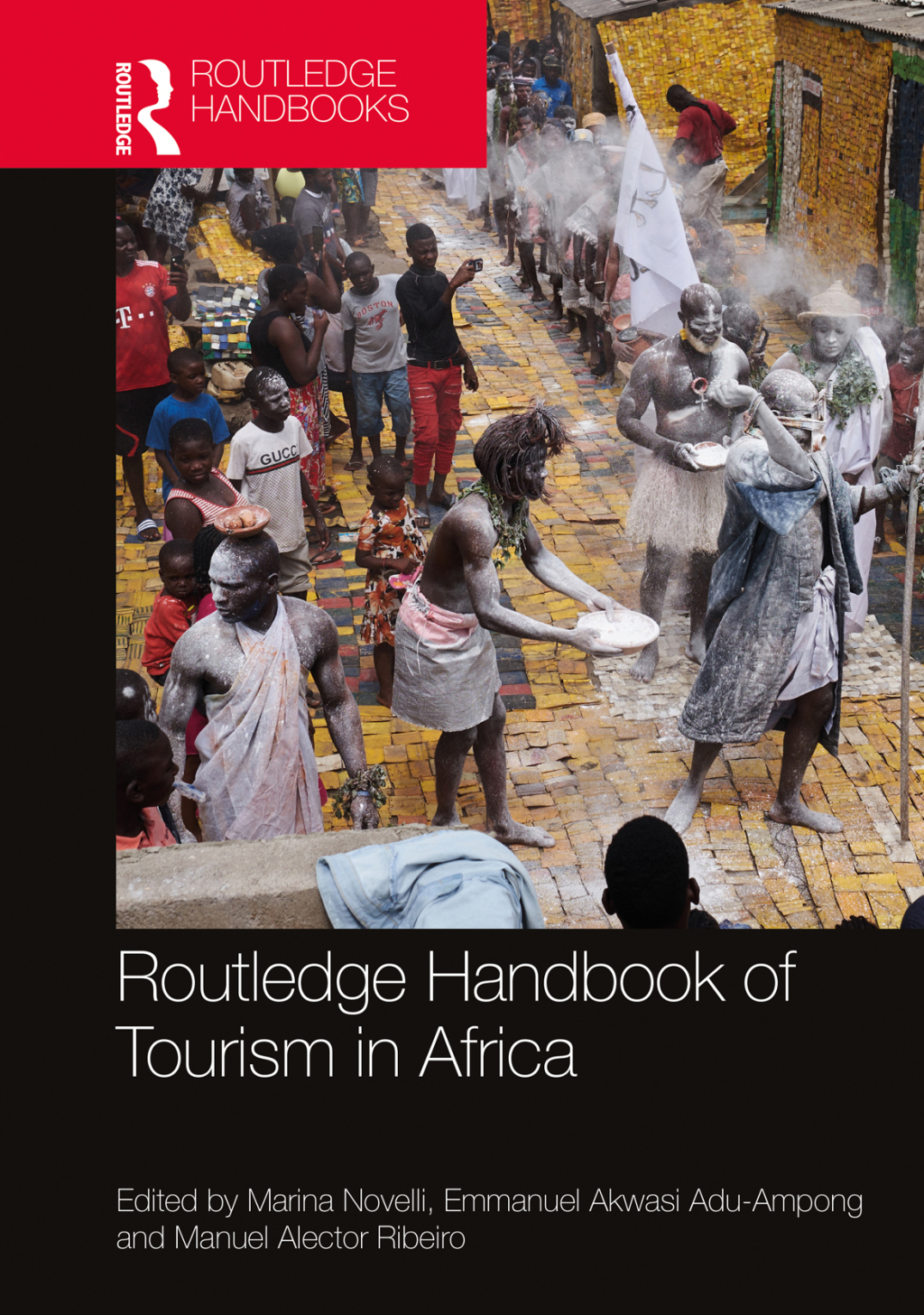 Routledge Handbook of Tourism in Africa 1st Edition