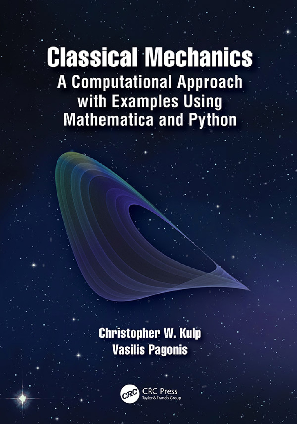 Classical Mechanics A Computational Approach with Examples Using Mathematica and Python 1st Edition