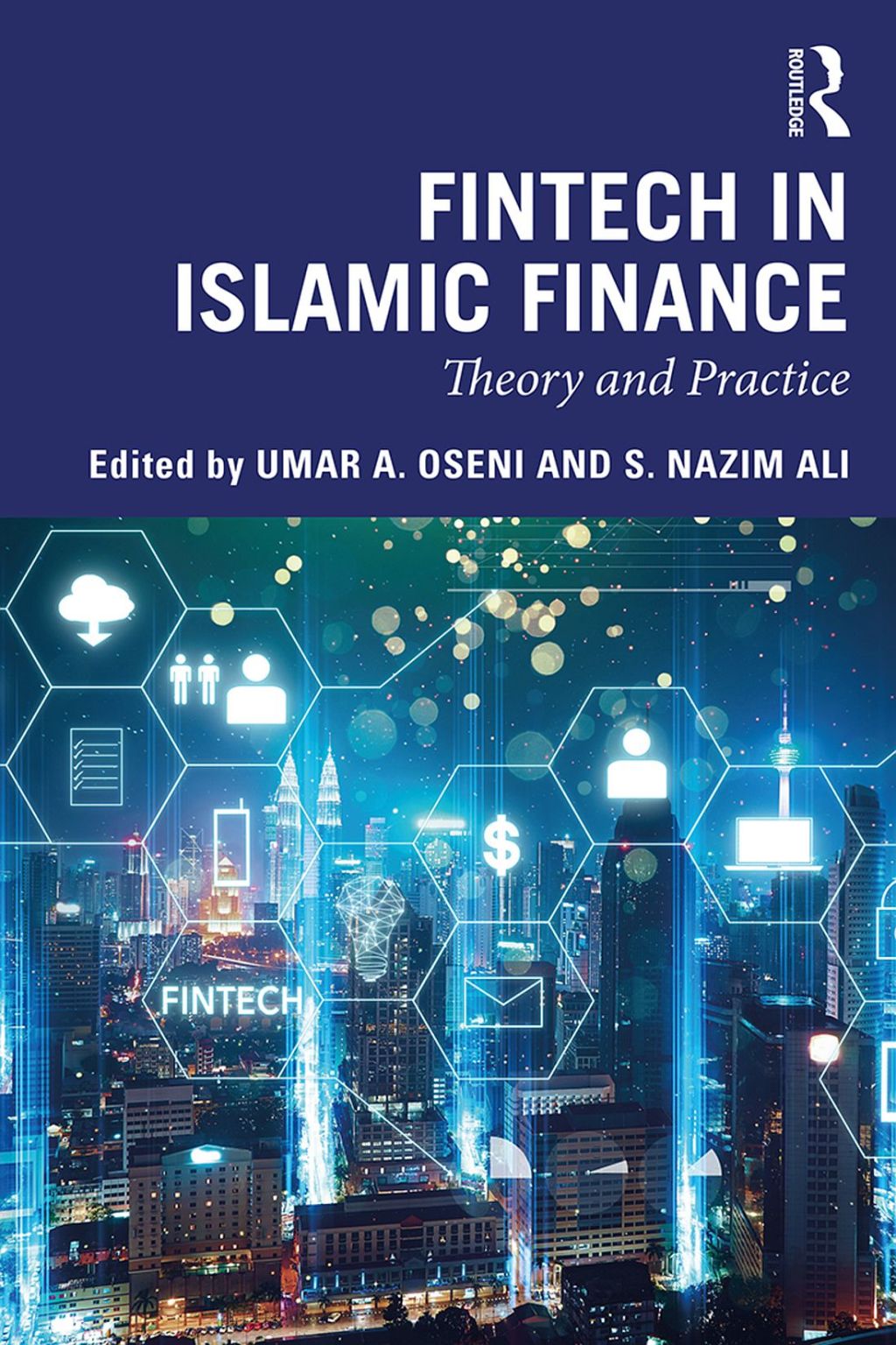 Fintech in Islamic Finance Theory and Practice 1st Edition