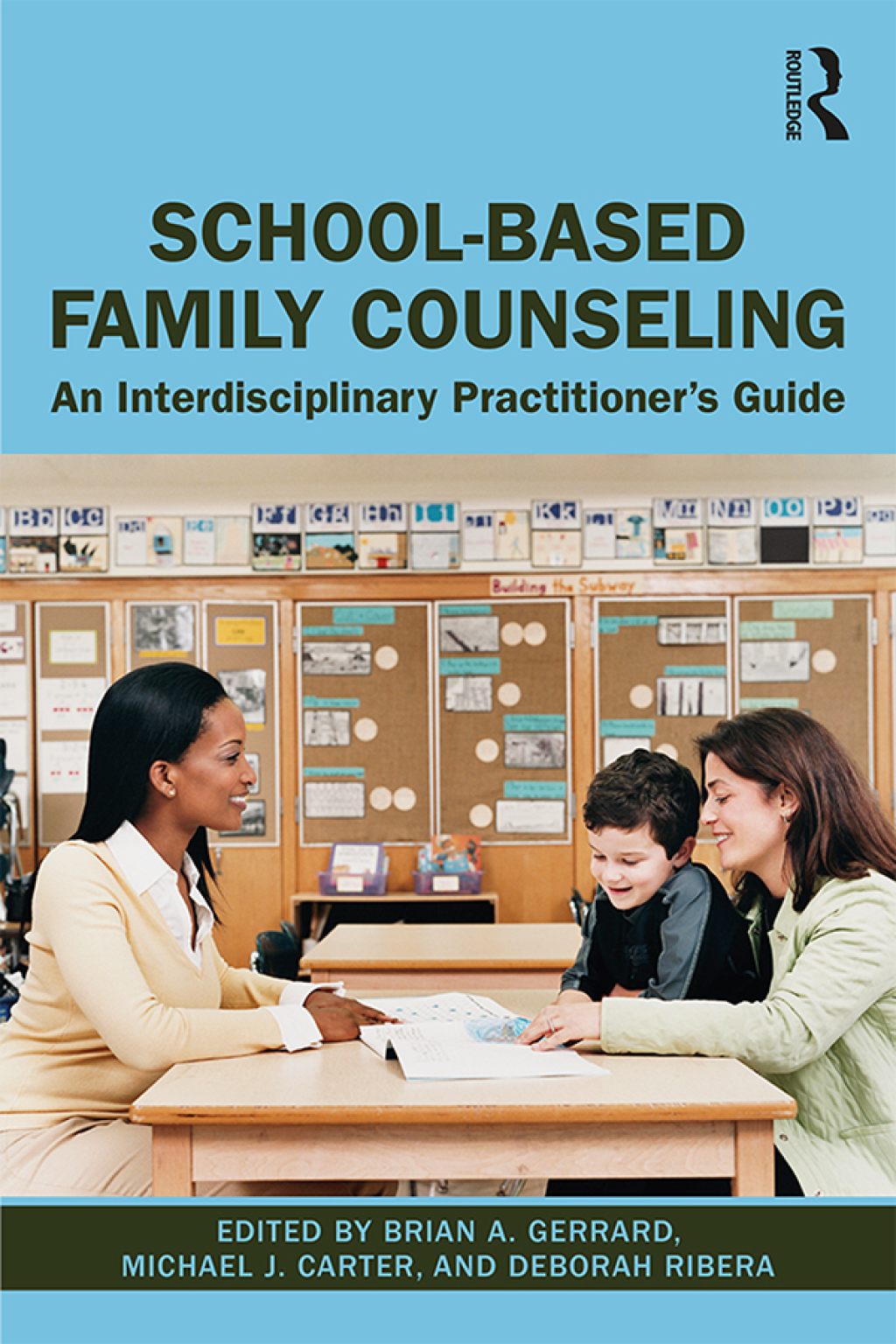 School-Based Family Counseling An Interdisciplinary Practitioner's Guide 1st Edition
