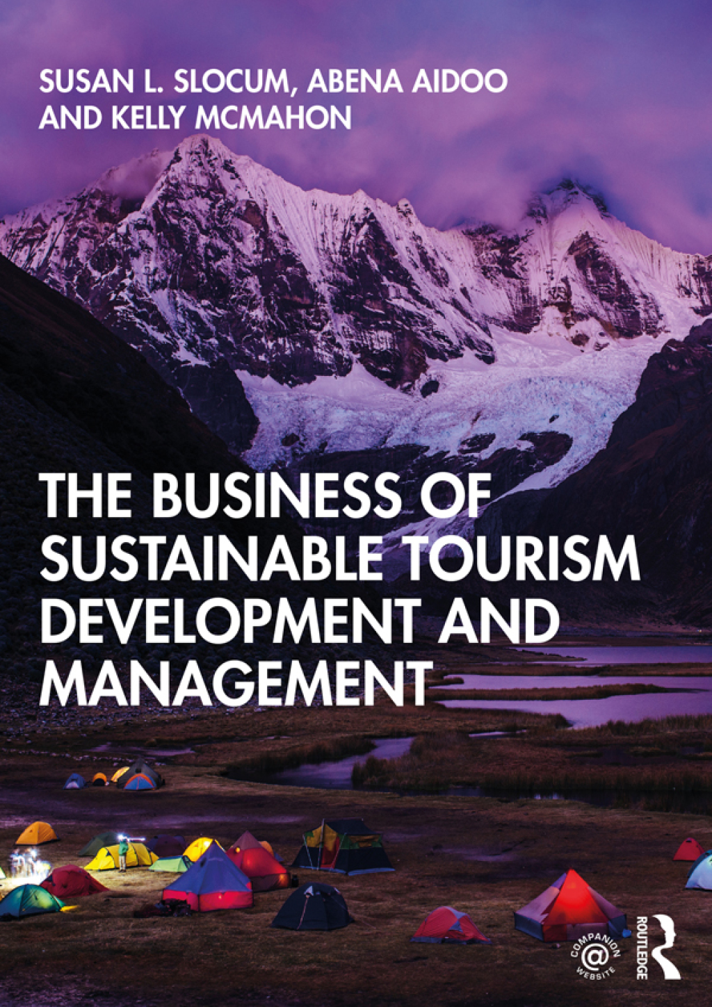The Business of Sustainable Tourism Development and Management 1st Edition