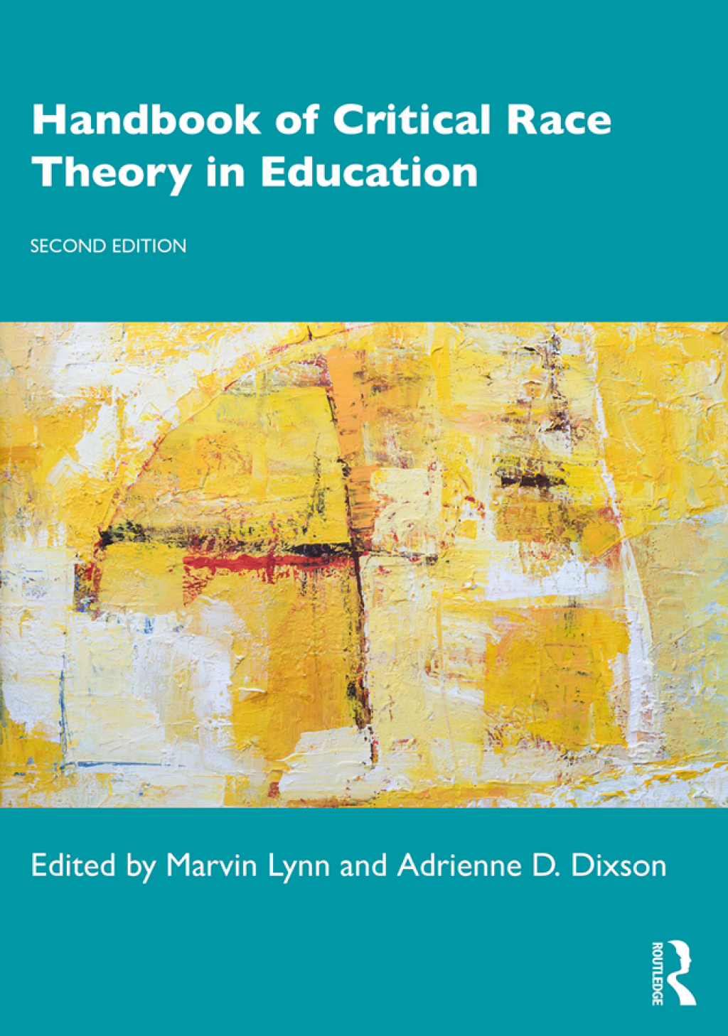 Handbook of Critical Race Theory in Education 2nd Edition